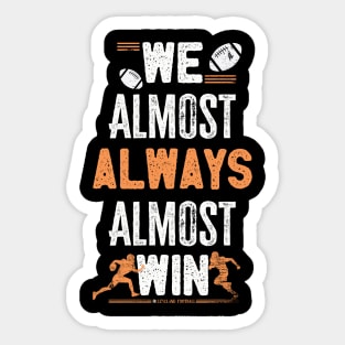 We almost always almost win Sticker